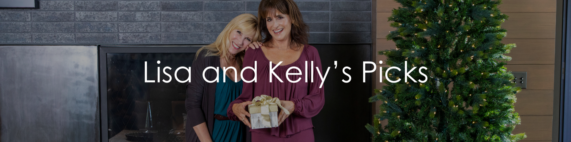 Lisa and Kelly's Picks